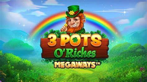 3 Pots O’ Riches Megaways - Blueprint Gaming