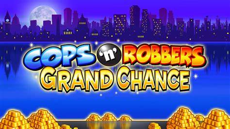 Cops ‘n’ Robbers Grand Chance - Inspired Gaming