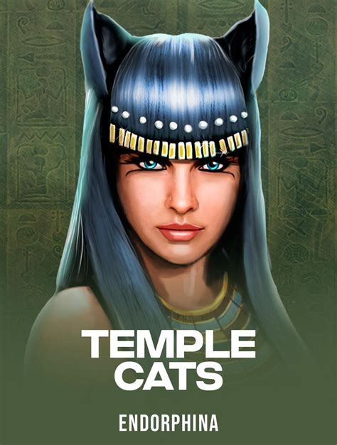 Temple Cats - Endorphina