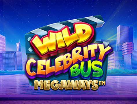 Wild Celebrity Bus Megaways - Pragmatic Play